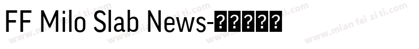 FF Milo Slab News字体转换